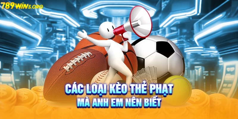 Tổng hợp loại kèo thẻ phạt phổ biến nhất