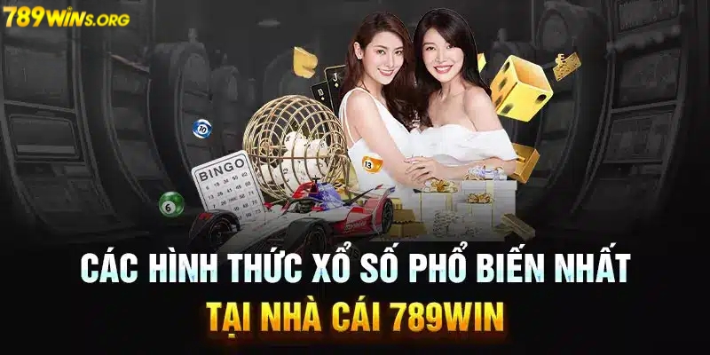 Những hình thức đặt cược tại xổ số 789win